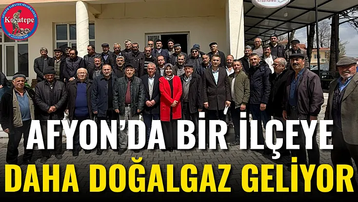 Afyon’da Bir İlçeye Daha Doğalgaz Geliyor