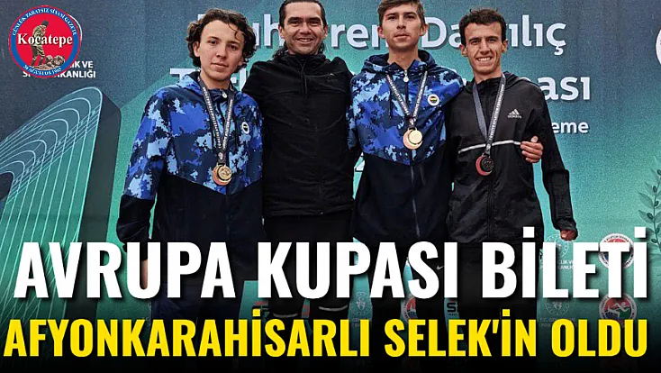 Avrupa Kupası Bileti Afyonkarahisarlı Selek'in Oldu