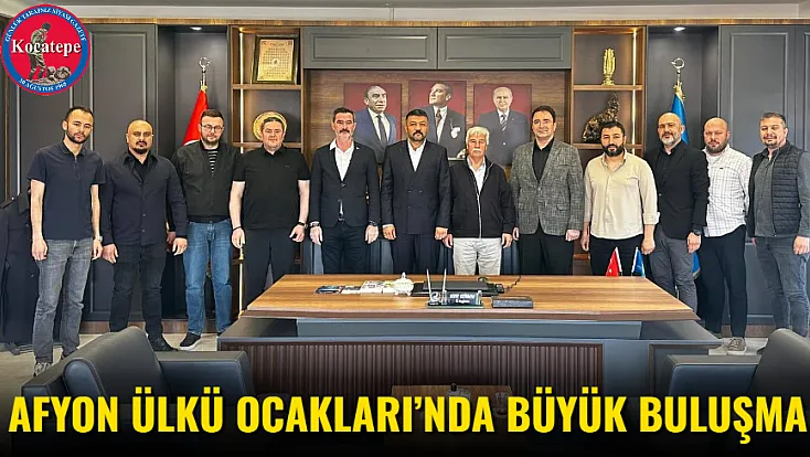 Afyon Ülkü Ocakları’nda Büyük Buluşma