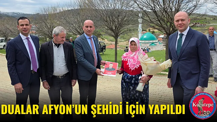 Dualar Afyon’un Şehidi İçin Yapıldı