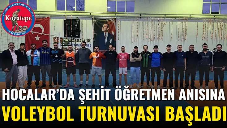 Hocalar’da Şehit Öğretmen Anısına Voleybol Turnuvası Başladı