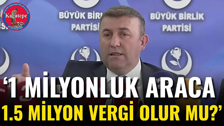 ‘1 Milyonluk Araca 1.5 Milyon Vergi Olur Mu?’