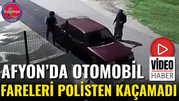 Afyon’da Otomobil Fareleri Polisten Kaçamadı