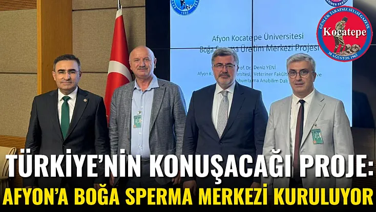 Türkiye’nin Konuşacağı Proje: Afyon’a Boğa Sperma Merkezi Kuruluyor