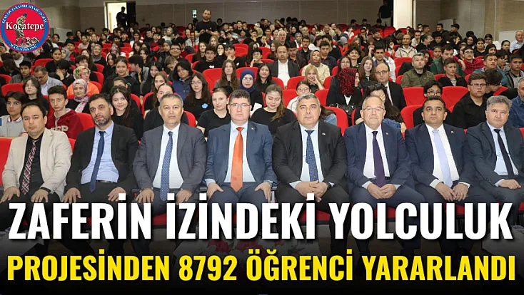 Zaferin İzindeki Yolculuk Projesinden 8792 Öğrenci Yararlandı