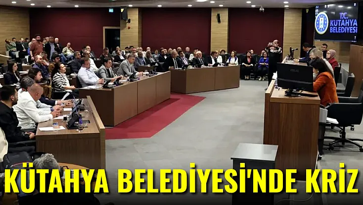 Kütahya Belediyesi'nde Kriz