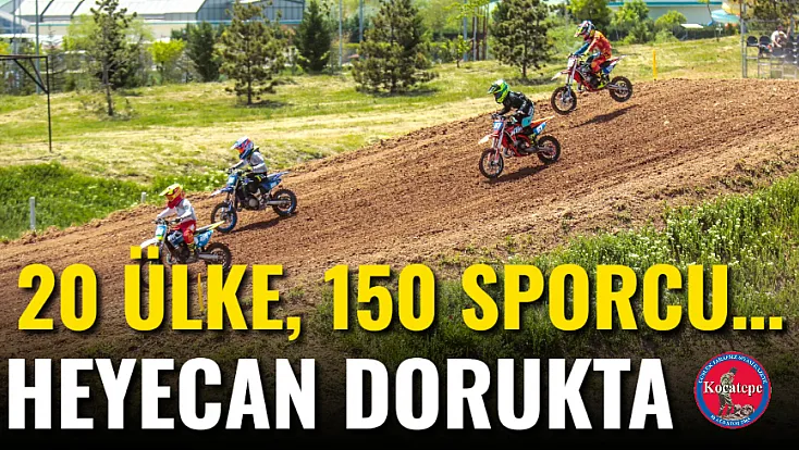 20 Ülke, 150 Sporcu… Heyecan Dorukta