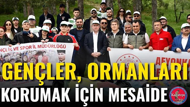 Gençler, Ormanları Korumak İçin Mesaide