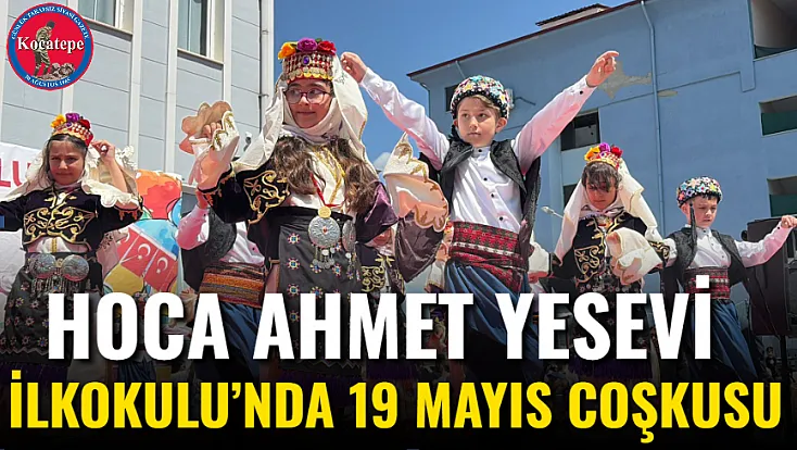 Hoca Ahmet Yesevi İlkokulu’nda 19 Mayıs Coşkusu