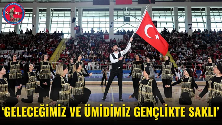 ‘Geleceğimiz Ve Ümidimiz Gençlikte Saklı’