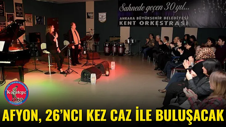 Afyon, 26’ncı Kez Caz İle Buluşacak
