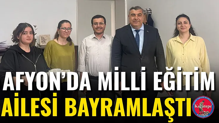 Afyon’da Milli Eğitim Ailesi Bayramlaştı