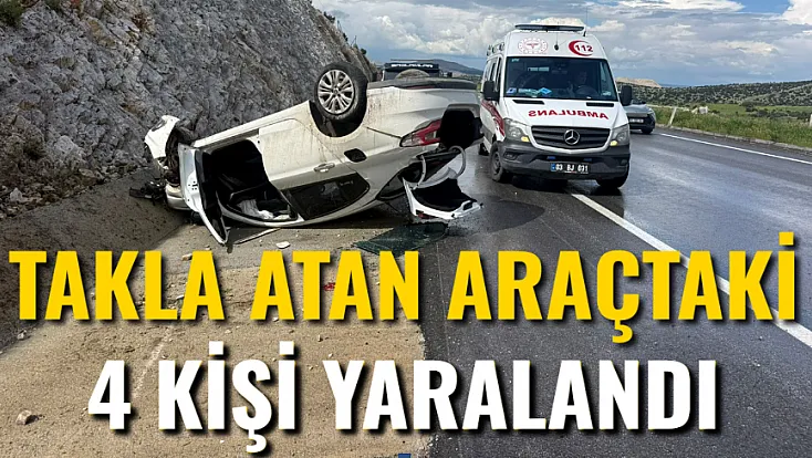 Takla Atan Araçtakiler Yaralandı