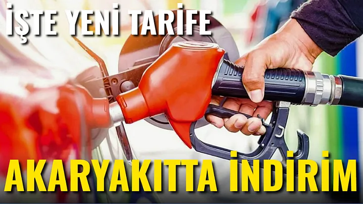 Akaryakıt Fiyatlarında İndirim! İşte Yeni Tarife