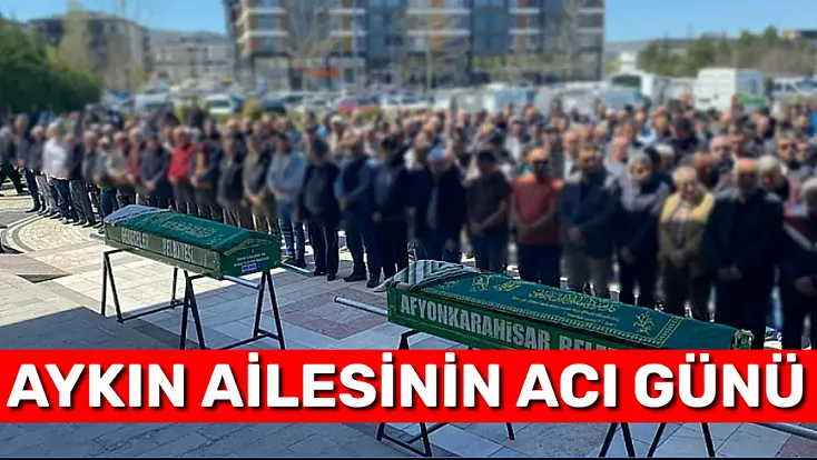 Aykın Ailesinin Acı Günü