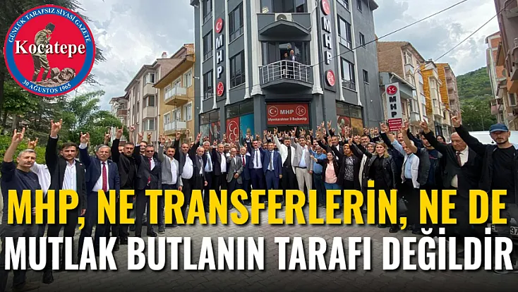 ‘MHP, Ne Transferlerin, Ne De Mutlak Butlanın Tarafı Değildir'