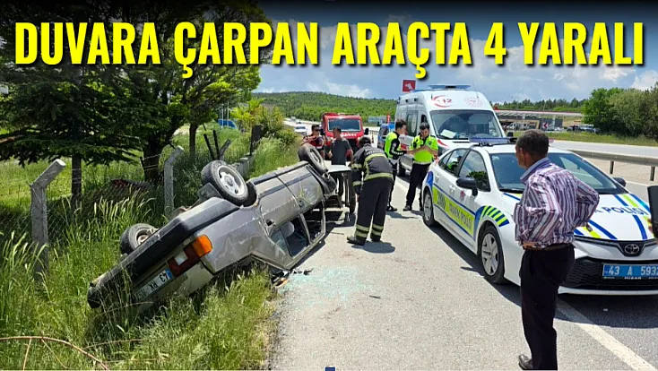 Duvara Çarpan Araçta 4 Yaralı