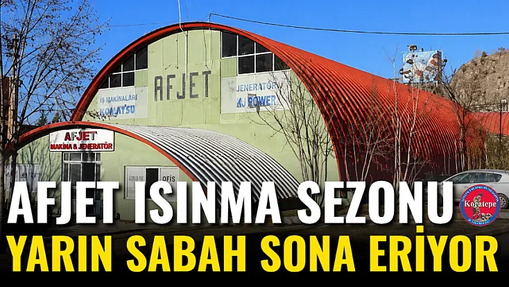 AFJET Isınma Sezonu Yarın Sabah Sona Eriyor