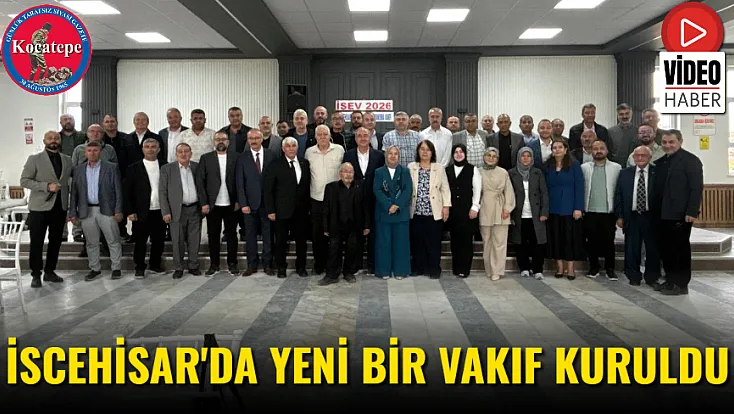 İscehisar'da Yeni Bir Vakıf Kuruldu