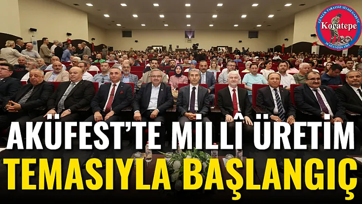 AKÜFEST’te Millî Üretim Temasıyla Başlangıç