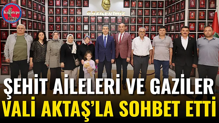 Şehit Aileleri Ve Gaziler Vali Aktaş’la Sohbet Etti