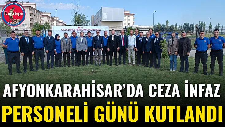 Afyonkarahisar’da Ceza İnfaz Personeli Günü Kutlandı