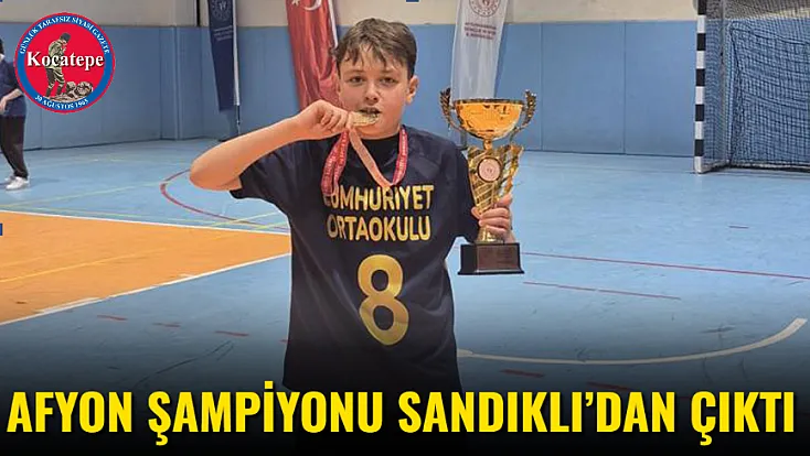 Afyon Şampiyonu Sandıklı’dan Çıktı