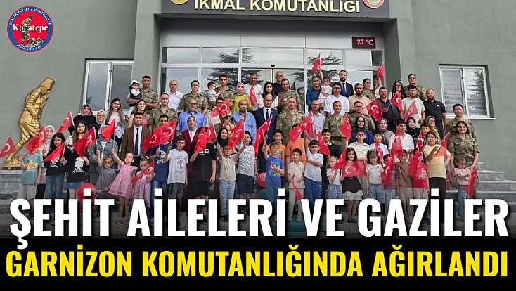 Şehit Aileleri Ve Gaziler Garnizon Komutanlığında Ağırlandı