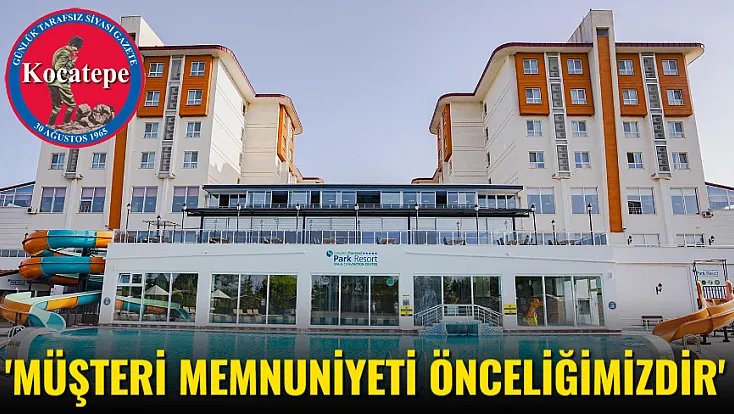 'Müşteri Memnuniyeti Önceliğimizdir'