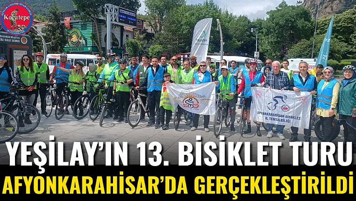 Yeşilay’ın 13. Bisiklet Turu Afyonkarahisar’da Gerçekleştirildi