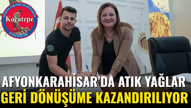 Afyonkarahisar’da Atık Yağlar Geri Dönüşüme Kazandırılıyor