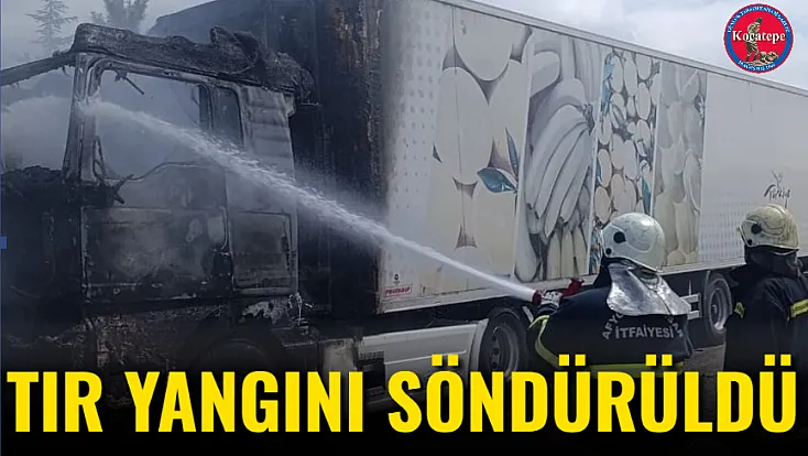 Tır Yangını Söndürüldü