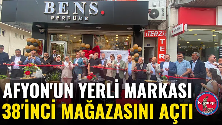Afyon'un Yerli Markası 38'inci Mağazasını Açtı