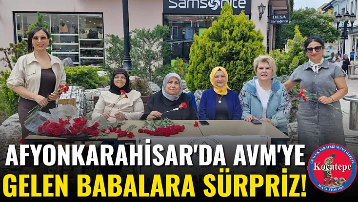 Afyon'da AVM'ye Gelen Babalara Sürpriz!