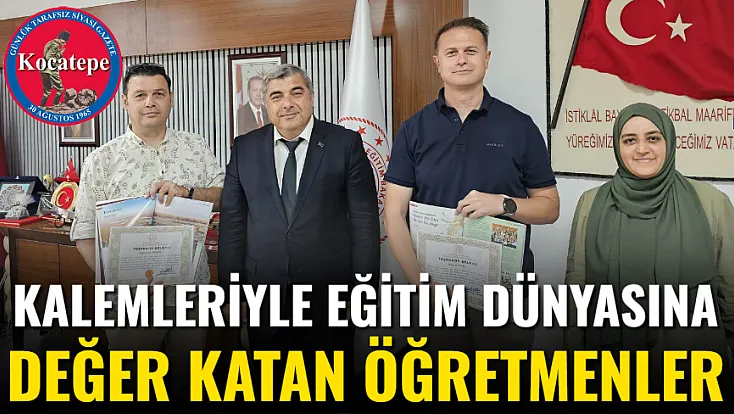 Kalemleriyle Eğitim Dünyasına Değer Katan Öğretmenler