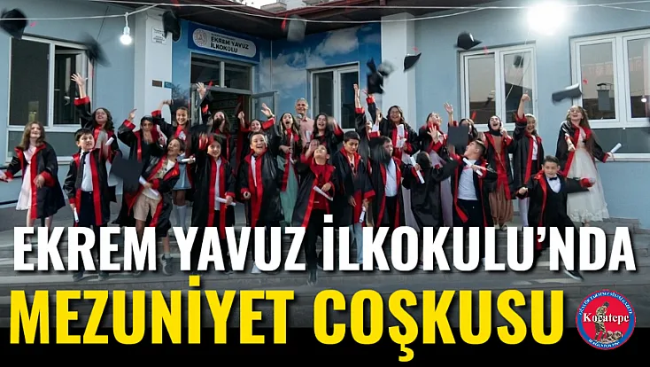 Ekrem Yavuz İlkokulu’nda Mezuniyet Coşkusu