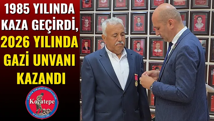 1985 Yılında Kaza Geçirdi, 2026 Yılında Gazi Unvanı Kazandı
