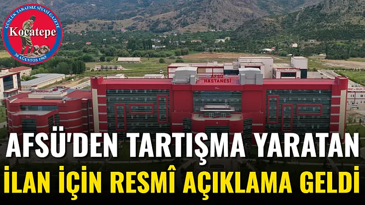 AFSÜ'den Tartışma Yaratan İlan İçin Resmî Açıklama Geldi