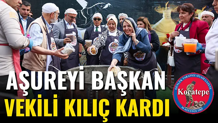 Aşureyi Başkan Vekili Kılıç Kardı