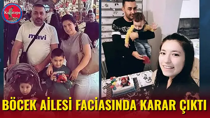 Böcek Ailesi Faciasında Karar Çıktı
