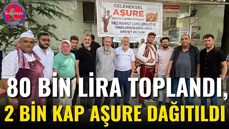 80 Bin Lira Toplandı, 2 Bin Kap Aşure Dağıtıldı