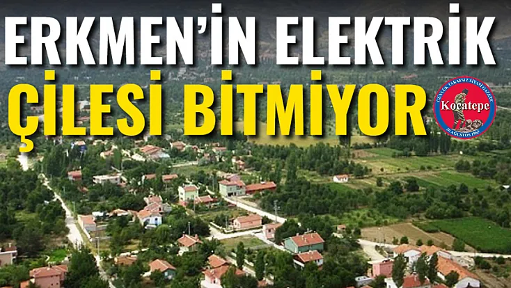 Erkmen’in Elektrik Çilesi Bitmiyor