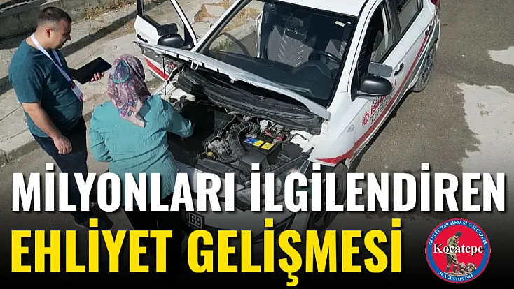 Milyonları İlgilendiren Ehliyet Gelişmesi