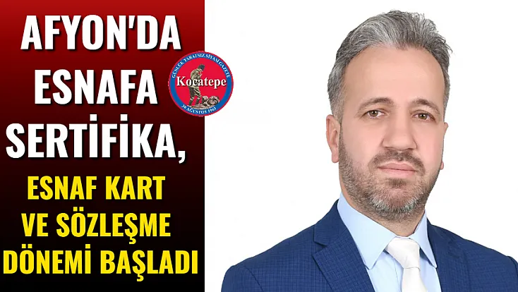 Afyon'da Esnafa Sertifika, Esnaf Kart ve Sözleşme Dönemi Başladı
