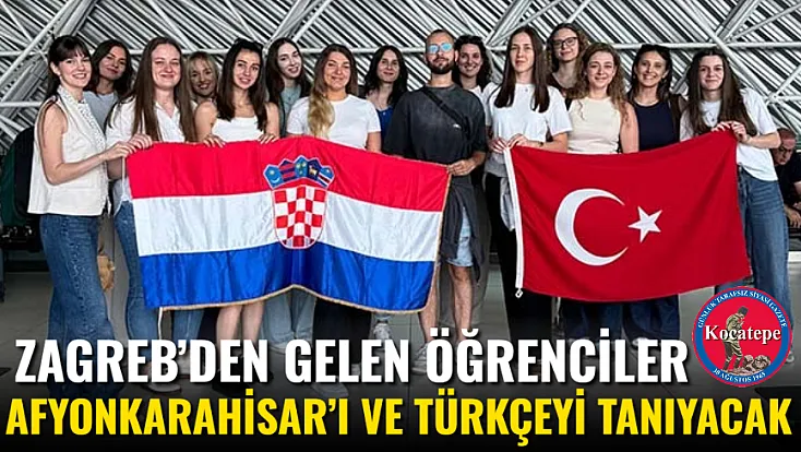 Zagreb’den Gelen Öğrenciler Afyonkarahisar’ı Ve Türkçeyi Tanıyacak