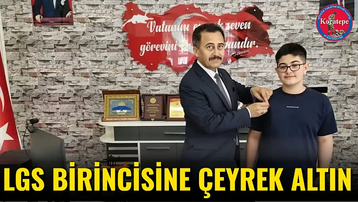 LGS Birincisine Çeyrek Altın
