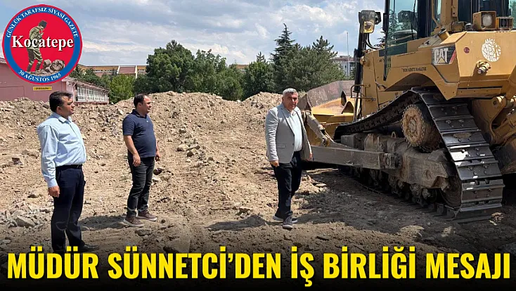 Müdür Sünnetci’den İş Birliği Mesajı