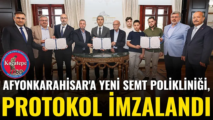 Afyonkarahisar'a Yeni Semt Polikliniği, Protokol İmzalandı