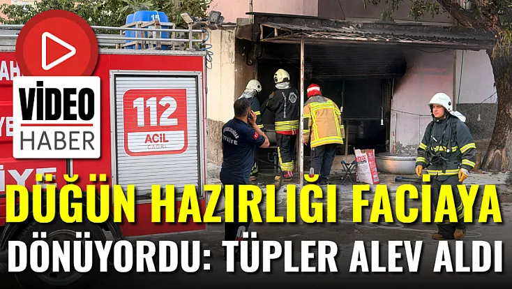 Düğün Hazırlığında Faciaya Dönüşüyordu: Tüpler Alev Aldı