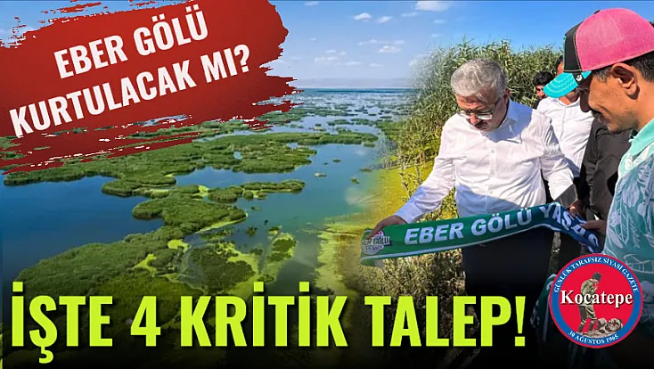 Eber Gölü Kurtulacak mı? İşte 4 Kritik Talep!